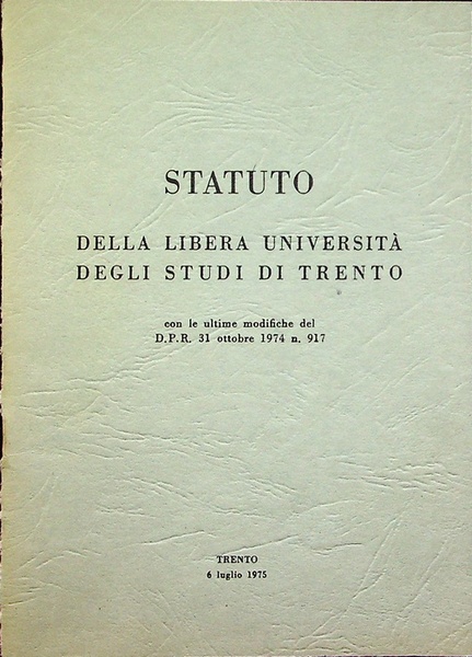 Statuto: approvato con DPR 4 luglio 1967 n. 1099 (GU …