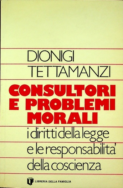 Consultori e problemi morali: i diritti della legge e la …