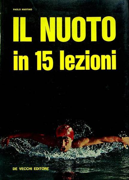 Il nuoto in 15 lezioni.