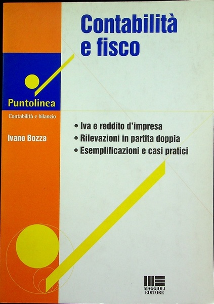ContabilitÃ e fisco: Iva e reddito d'impresa, rilevazioni in partita …