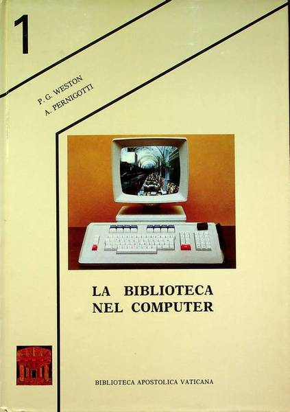 La biblioteca nel computer: come automatizzare?: In appendice: Il sistema …