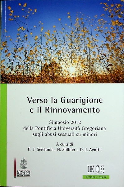 Verso la guarigione e il rinnovamento: simposio 2012 della Pontificia …