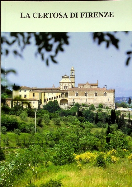 La certosa di Firenze.