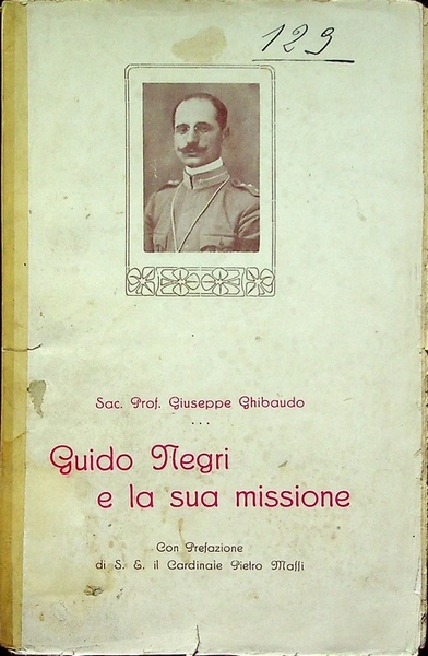 Il capitano dottor Guido Negri e la sua missione.