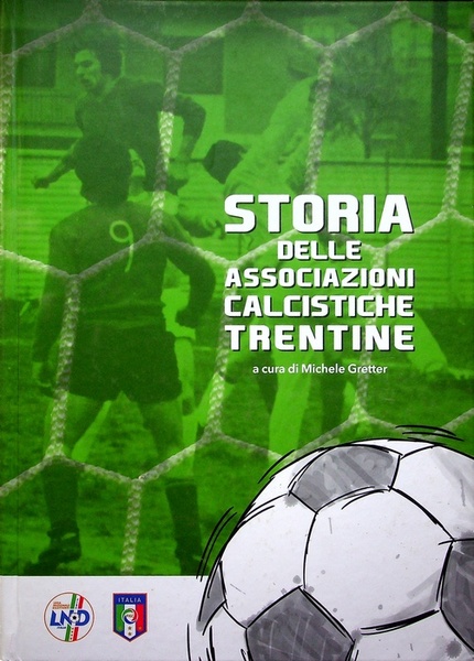 Storia delle associazioni calcistiche trentine.