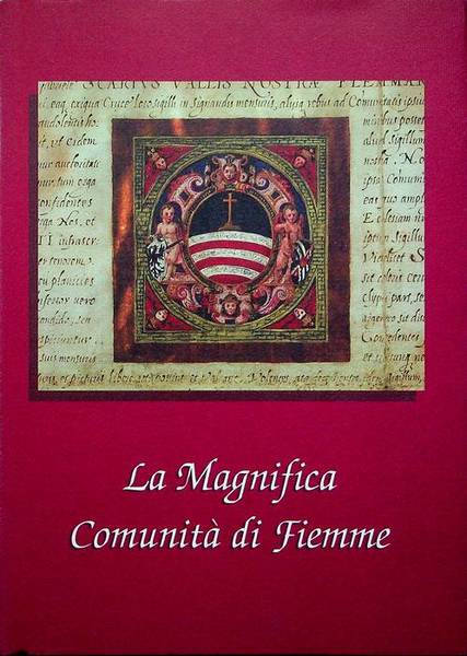 La Magnifica ComunitÃ di Fiemme.
