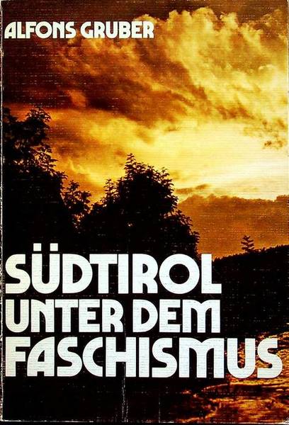 SÃ¼dtirol unter dem Faschismus.