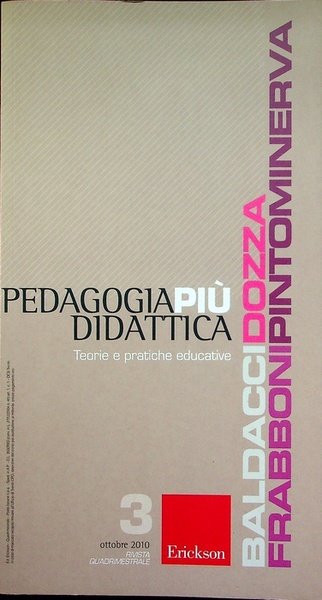 Pedagogia piÃ¹ didattica: teorie e pratiche educative: rivista quadrimestrale: N.3 …