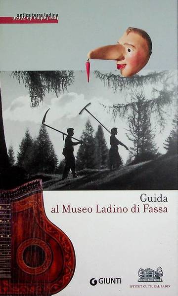 Guida al Museo Ladino di Fassa.