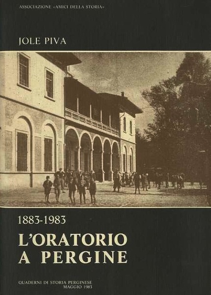 L'oratorio a Pergine: 1883-1983.