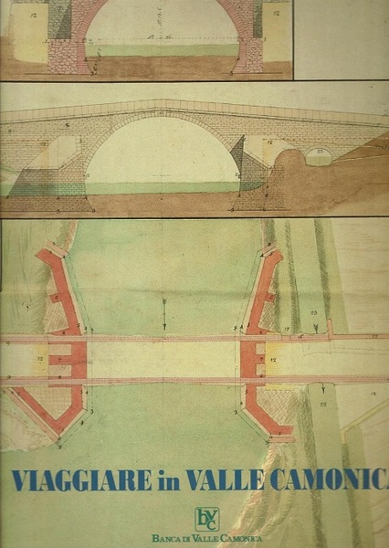 Viaggiare in Valle Camonica: le comunicazioni stradali in una vallata …