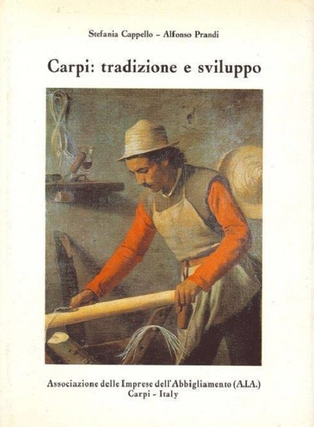 Carpi: tradizione e sviluppo.