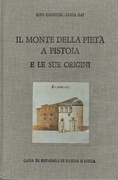 Il monte della pietÃ a Pistoia e le sue origini.