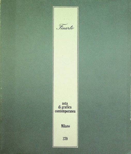 Asta di grafica contemporanea: Milano, 14 aprile 1981.