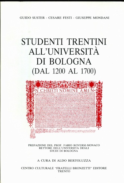 Studenti trentini all'universitÃ di Bologna (dal 1200 al 1700).