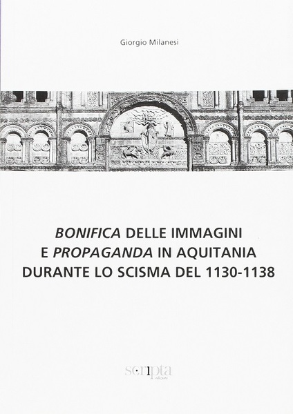 Bonifica delle immagini e propaganda in Aquitania durante lo scisma …
