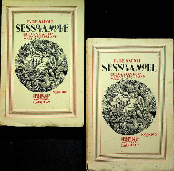 Sesso e amore nella vita dell'uomo e degli animali: sessuologia, …