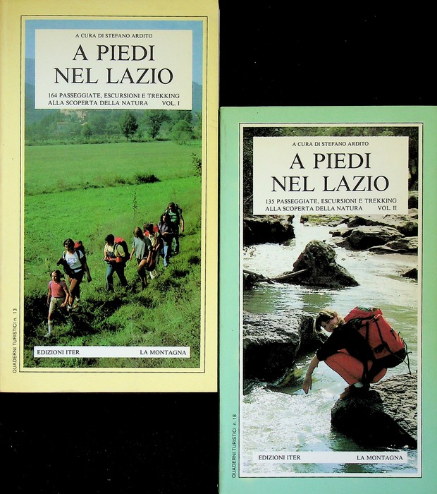 A piedi nel Lazio: 1. 164 passeggiate, escursioni e trekking …