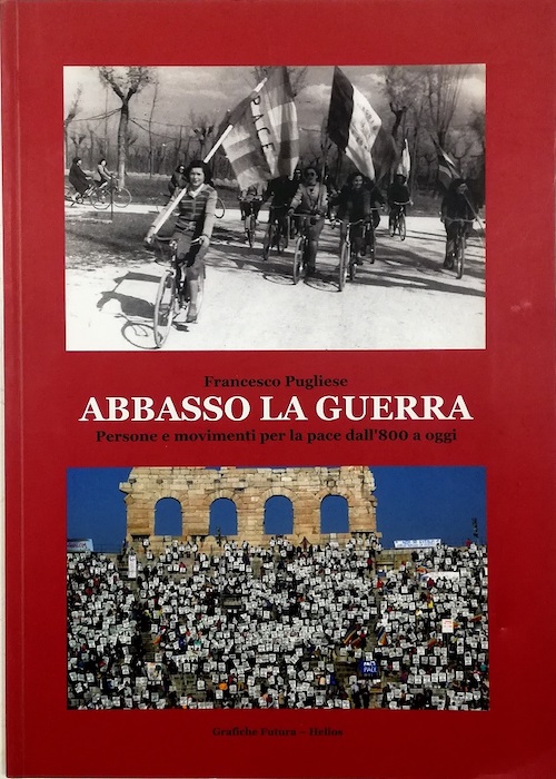 Abbasso la guerra: persone e movimenti per la pace dall'800 …