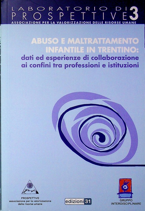 Abuso e maltrattamento infantile in Trentino: dati ed esperienze di …