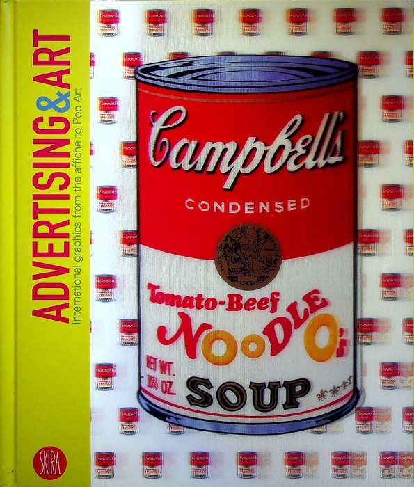 Advertising & art: international graphics from the affiche to Pop …