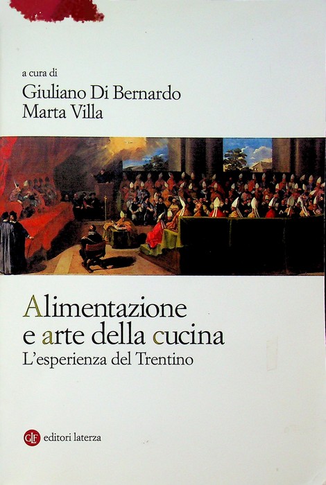 Alimentazione e arte della cucina: l'esperienza del Trentino.