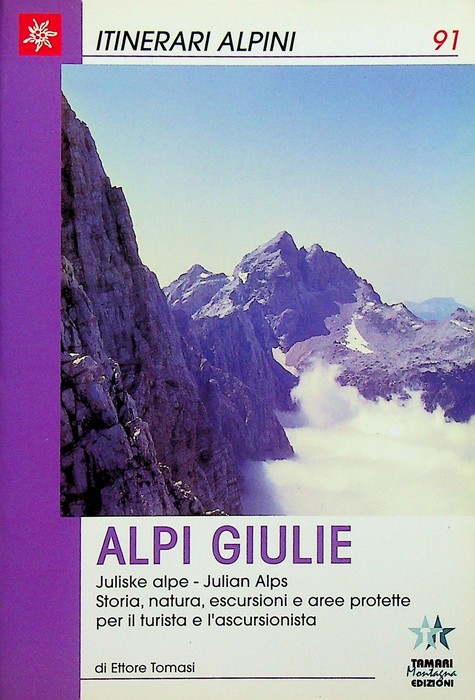 Alpi Giulie: storia, natura, escursioni e aree protette per il …