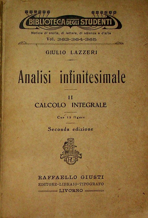 Analisi infinitesimale: II. Calcolo integrale.