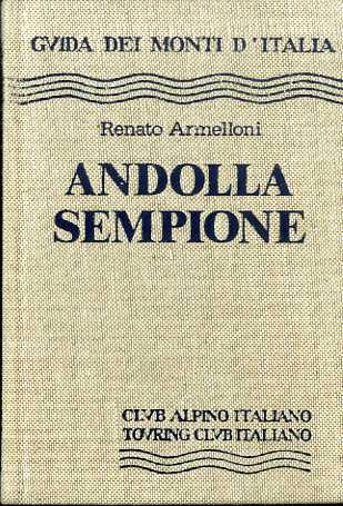 Andolla-Sempione: dal passo di Monte Moro al passo del Sempione: …