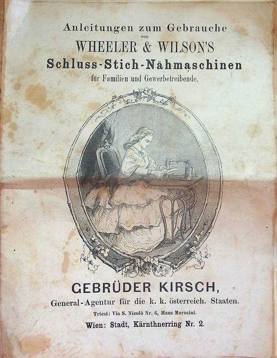 Anleitungen zum Gebrauche von Wheeler & Wilson's Schluss-Stich-NÃ¤hmaschinen fÃ¼r Familien …