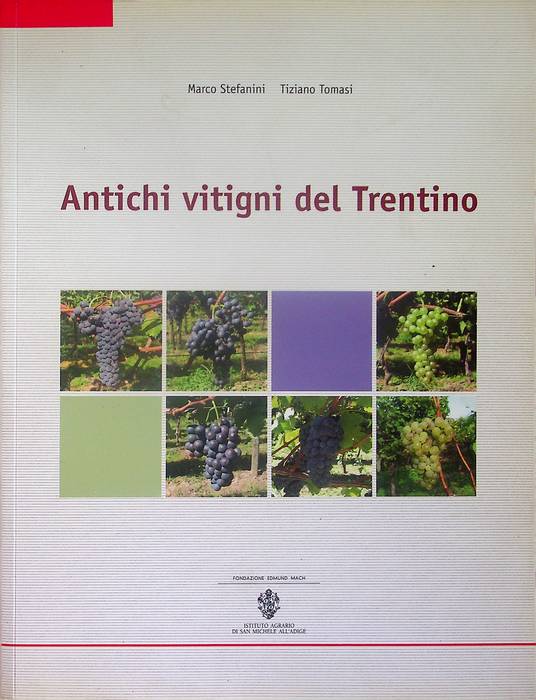 Antichi vitigni del Trentino.