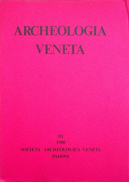 Archeologia veneta: III (1980).