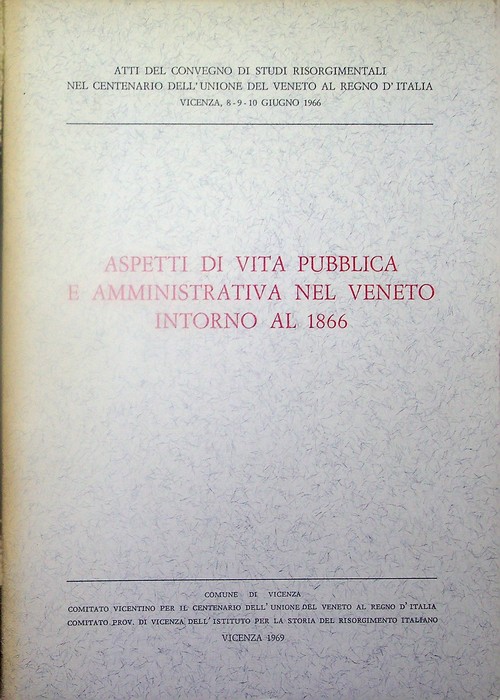 Aspetti di vita pubblica e amministrativa nel Veneto intorno al …