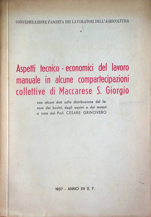 Aspetti tecnico - economici del lavoro manuale in alcune compartecipazioni …