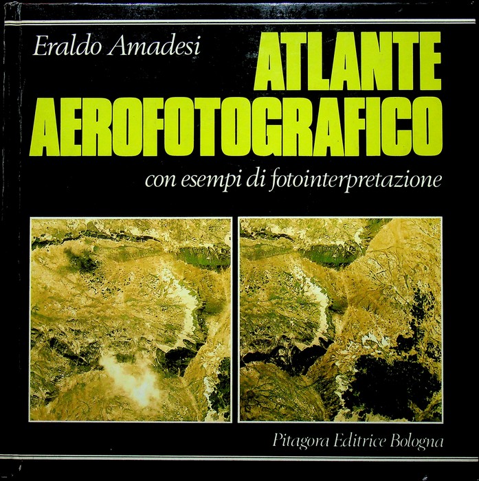 Atlante aerofotografico con esempi di fotointerpretazione.
