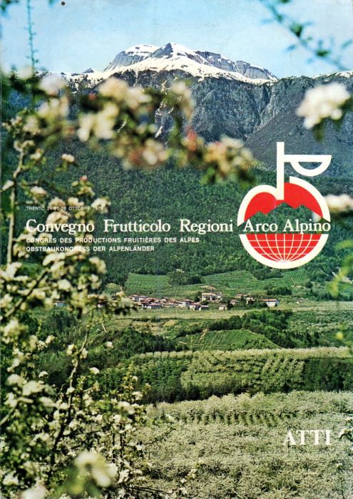 Atti del Convegno Frutticolo Regioni Arco Alpino: Trento, 24-25-26 ottobre …