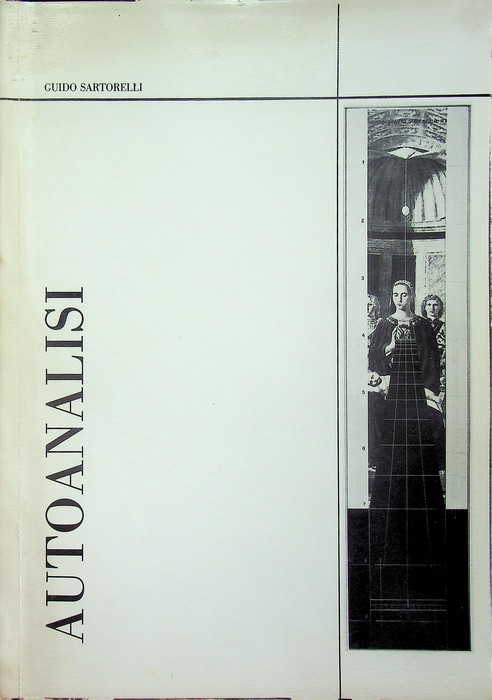 Autoanalisi (1970-1989): autolibro d'artista.