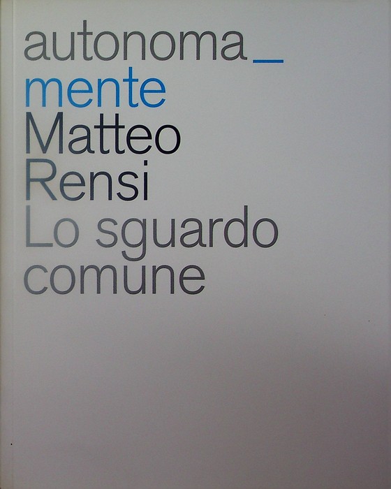 Autonoma_mente: Matteo Rensi: lo sguardo comune.