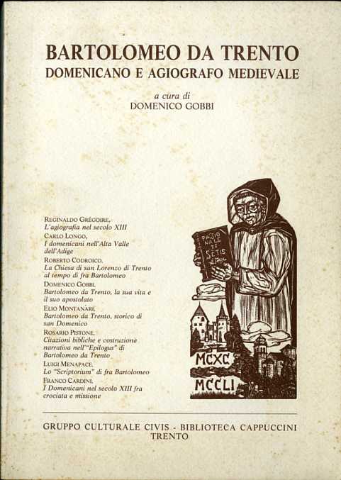 Bartolomeo da Trento: domenicano e agiografo medievale.