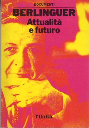 Berlinguer: AttualitÃ e futuro.