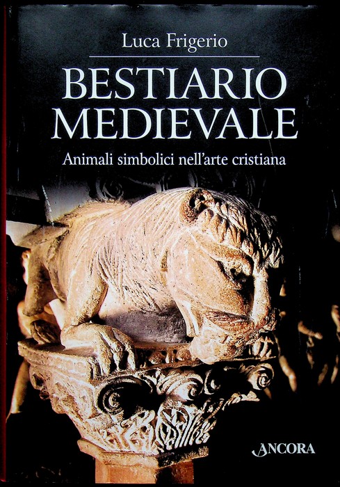 Bestiario medievale: animali simbolici nell'arte cristiana.