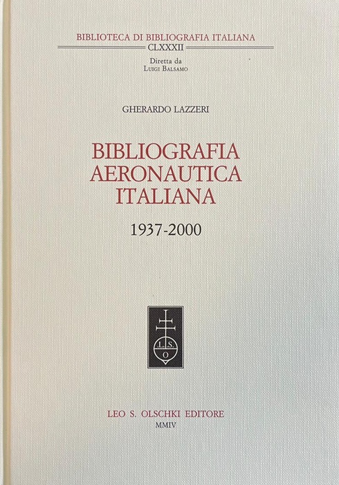 Bibliografia aeronautica italiana: 1937-2000.