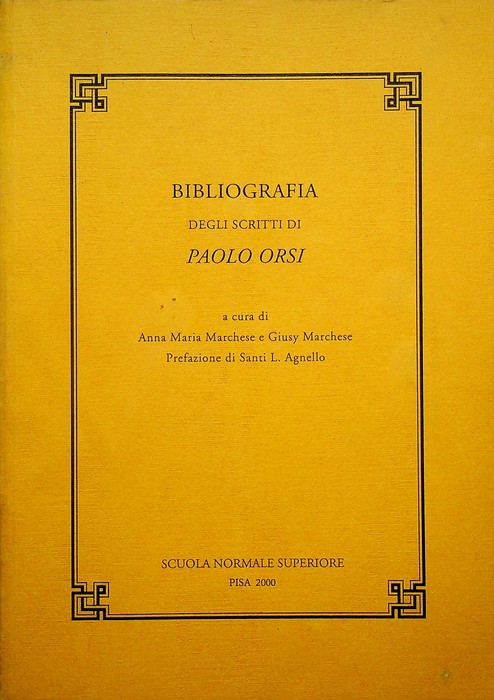 Bibliografia degli scritti di Paolo Orsi.