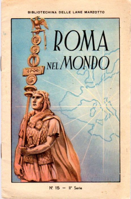 Bibliotechina delle Lane Marzotto: Roma nel mondo: N. 15 - …