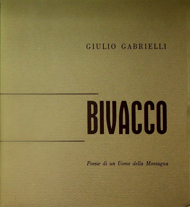 Bivacco: poesie di un uomo della montagna.