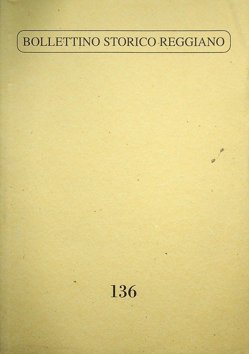 Bollettino storico reggiano: N. 136 (A. XXXX, aprile 2008).