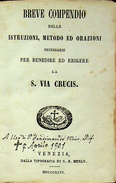 Breve compendio delle istruzioni, metodo ed orazioni necessarie per benedire …