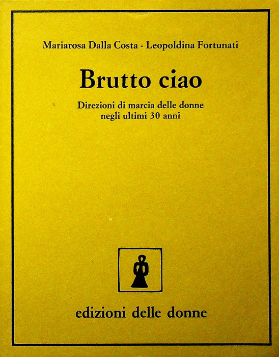 Brutto ciao: direzioni di marcia delle donne negli ultimi 30 …