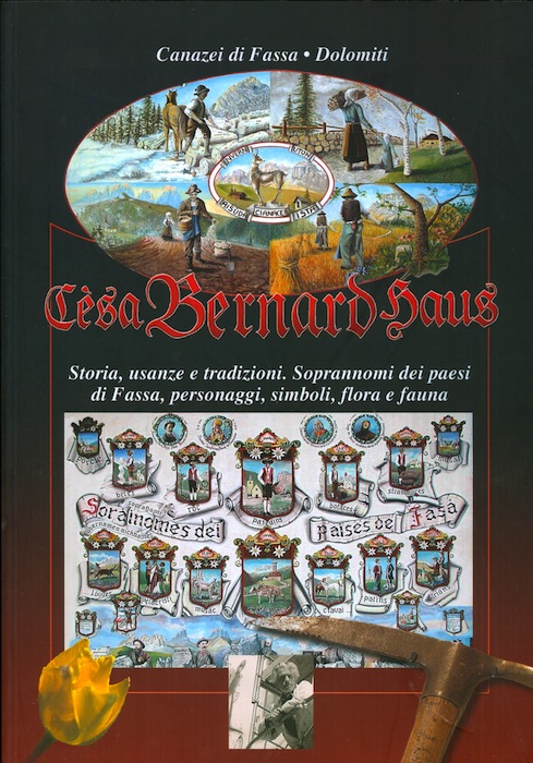 CÃ¨sa Bernard haus: storia, sorainomes jent de NÃ²nzech, usanze, personaggi, …