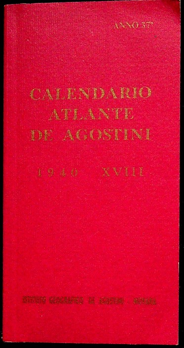 Calendario atlante De Agostini: A. 37Â° (XVIII - 1940).